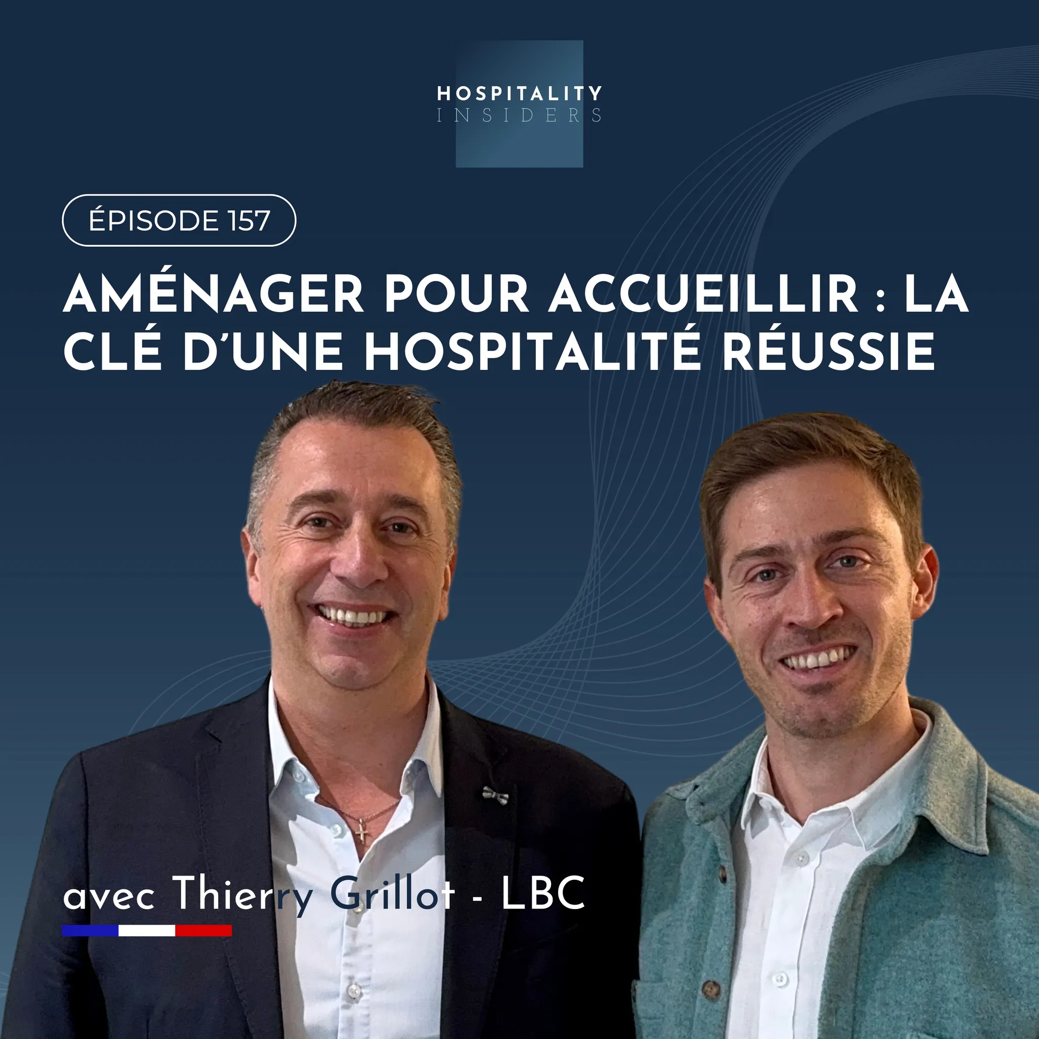 hospitality insiders podacast thierry grillot